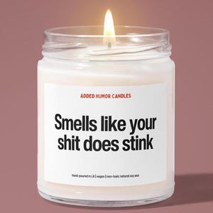 Funny Housewarming Candle: &quot;Smells Like Sh*t&quot;, Soy Wax New Home Gift