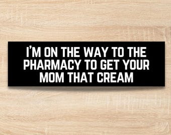 Pegatina para parachoques / Humor de mamá / Pegatinas divertidas / Regalo sarcástico para mamá / Calcomanía grosera para coche / Pegatinas divertidas para parachoques