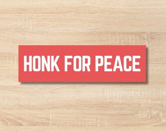 Pegatina para parachoques contra la guerra / Toca la bocina por la paz / Calcomanía de vinilo / Pegatinas políticas para parachoques / Protesta pacífica / ¡Alto a las guerras!