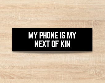 Pegatina divertida para el coche / Mi teléfono es mi pariente más cercano / Pegatinas divertidas para el coche / Regalo sarcástico para fans de las redes sociales / Pegatinas de vinilo para el coche