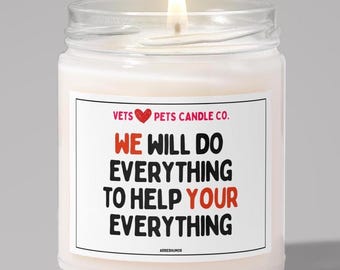 Vet Tech Gift: Humor Soy Candle, Vet Appreciation
