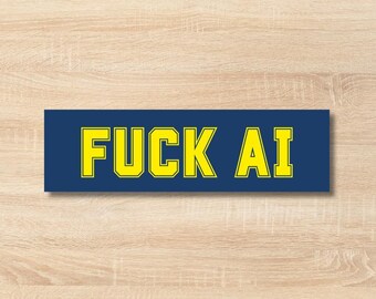 Fuck AI bumpersticker - anti-AI sticker - grappige tech satire vinyl sticker - luddite cadeau - milieuprotest auto sticker