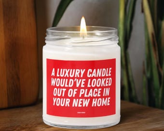 Funny Housewarming Candle, New Homeowner Gift