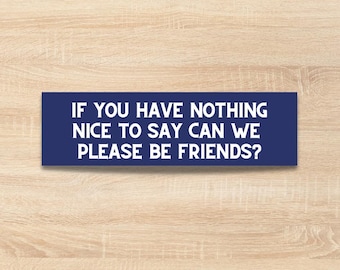 Pegatina para parachoques / Pegatinas divertidas para parachoques para ella / Calcomanía para auto sarcástica / Amiga con actitud / Regalo sarcástico para mejor amiga / Vinilo impermeable