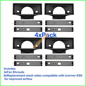 Iceriver Ks0   Forced Air Shroud & Side Mesh For 120mm Fan 280gh 4xpack | 3D Printed