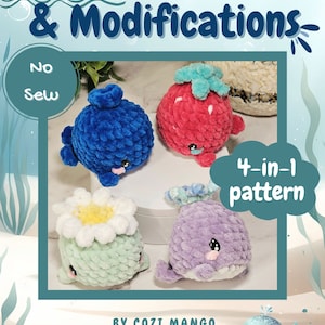 May include: A crochet pattern for a whale with four different variations: a blue whale, a red whale with a strawberry on top, a green whale with a flower on top, and a purple whale. The pattern is called "Stormie the Whale & Modifications" and is written in US terminology. The pattern is a 4-in-1 pattern and is no sew.