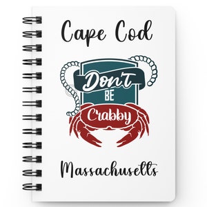 Cape Cod Don't be Crabby Massachusetts - Carnet à reliure spirale