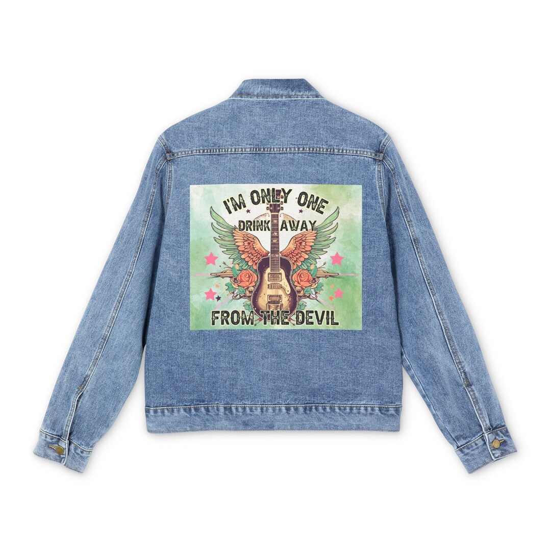 Im Only One Drink Away From the Devil Denim Jacket Country Guitar ...