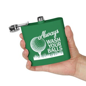 Funny Golf Flask - Always Wash Your Balls | Gift for Golfers, Groomsmen Flask, Men&#39;s Birthday Gift, Party Accessory