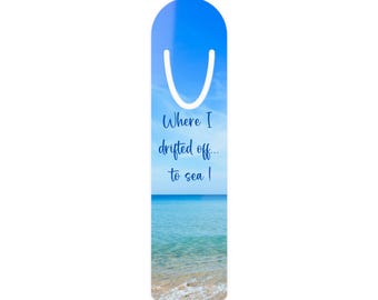 Coastal Bookmark - Where I Drifted Off to Sea, Ocean Lover Gift, Reading Accessory, Beach Decor, Relaxing Gift Idea