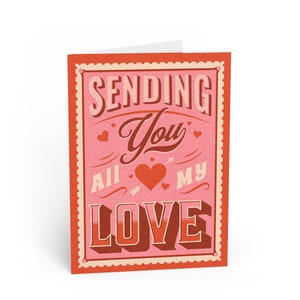 Sending You All My Love - Happy Anniversary Card
