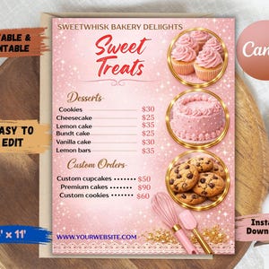May include: A pink and gold bakery menu with the text "Sweet Treats" and dessert options. The menu includes cupcakes, a cake, and cookies. The words "Editable & Printable", "Easy to Edit", and "Instant Download" are also visible.