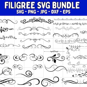 May include: A selection of black filigree SVG designs, featuring swirls, floral motifs, and decorative borders. The image includes the text "FILIGREE SVG BUNDLE" and file type information: SVG, PNG, JPG, DXF, EPS.