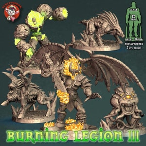 May include: A set of five 32 mm scale miniature figures, pre-supported and ready for 3D printing. The figures are made of stone and feature a fiery, demonic theme. The set includes a large demon with wings, a smaller demon with horns, a dragon, a creature with tentacles, and a rock formation. The set is titled "Burning Legion III".