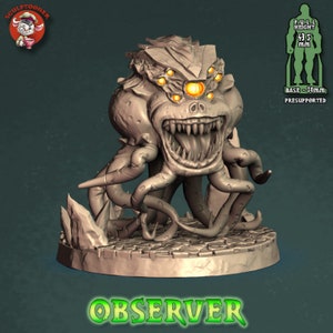 May include: A 3D printed miniature of a gray, multi-eyed, tentacled creature with a gaping maw. The creature is posed on a circular base with a cobblestone design. The text "OBSERVER" is printed in green below the base. The miniature is 43.5 mm tall and has a 50 mm base. The text "FULL HEIGHT 43.5 mm BASE - 50mm PRESUPPORTED" is printed in white on a black background to the right of the miniature.