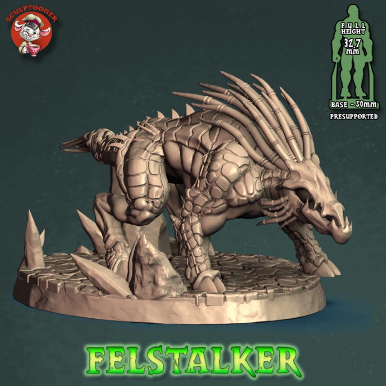 May include: A detailed, gray, 3D printed miniature of a creature called a "Felstalker". The creature has a spiky back, sharp claws, and a toothy mouth. The miniature is 32.7 mm tall and sits on a 50 mm base. The miniature is pre-supported.
