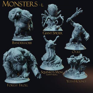 May include: A selection of grey monster figurines, including a Banderhobb, Giant Spider, Ogre, Forest Troll, Squinky's Mom (Giant Slug), and Yeth Hound. The image is labelled "MONSTERS - L" at the top.