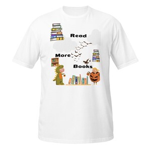 Halloween Bookish Shirt, Teacher Tee, Read More Books, Book Lover Tshirt, Reading, Literature,