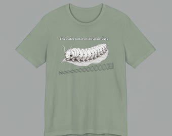 Funny Caterpillar of Despair Graphic Tee, Retro Insect T-Shirt