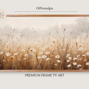 Pode incluir: Uma pintura emoldurada de um campo de flores silvestres brancas com grama alta em uma paleta de cores marrom e bege suave e nebulosa. O texto "OilNostalgia" está na parte superior da moldura e "PREMIUM FRAME TV ART" na parte inferior.