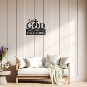With God all Things are Possible Metal Wall Art | Inspirational Wall Art | Religious Metal Sign | Christian Home Decor | Gift | Wall Hanging