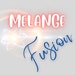 Melange Fusion