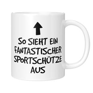 Sportschützen Tasse Mit Lustigem Spruch – Spülmaschinenfest, 330 Ml, Beidseitig Bedruckt, Aus Keramik