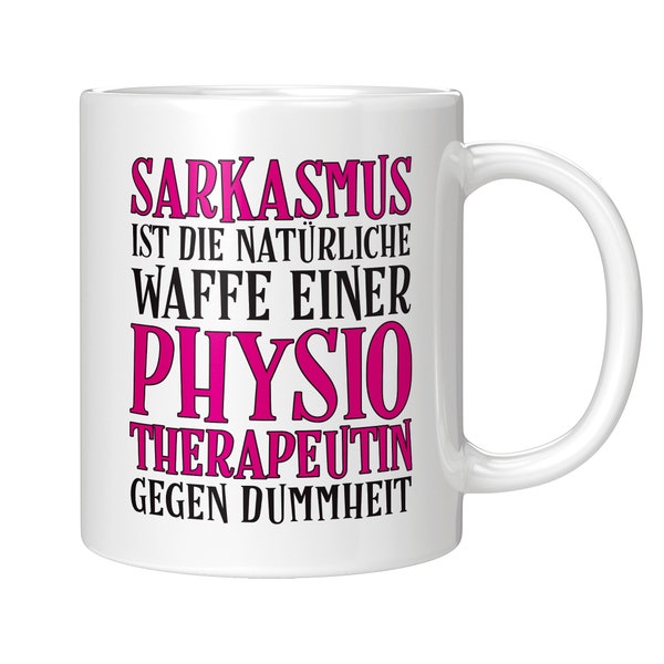 Physiotherapie Tasse Sarkasmus Physiotherapeutin Geschenk Physiotherapeut PT Physio Geschenkidee Kaffeebecher Becher Kaffeetasse Teetasse