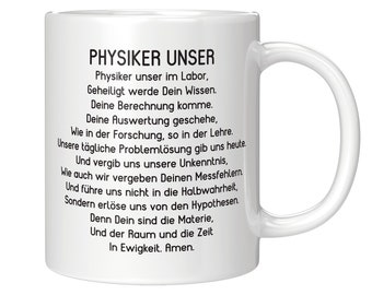 Physik Tasse Physiker Unser Gebet Geschenk Physikerin Geschenkidee Kaffeebecher Becher Kaffeetasse Teetasse