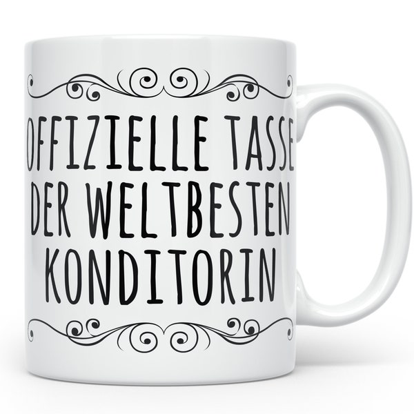 Konditorin Tasse Weltbeste Konditorin Geschenk Konditor Konditorei Geschenkidee Kaffeebecher Becher Kaffeetasse Teetasse