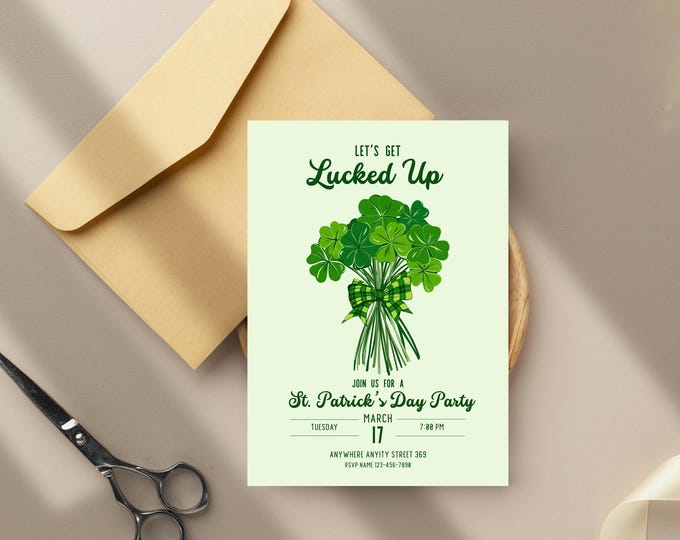 Let’s Get Lucked Up St. Patrick’s Day Party Invitation - Editable Canva Template, Shamrock Bouquet Poster, Digital Instant Download