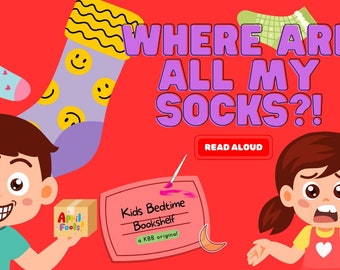 Where Are All My Socks? April Fool's Fools Day Prank Kids Book Read Aloud Story Children's Bedtime Stories