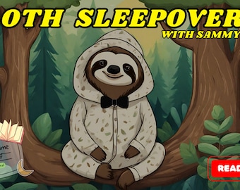 Sloth Sleepover with Sammy - Kids Book Read Aloud Story Stories with Animation - Bedtime Stories for Kids - Children's Books