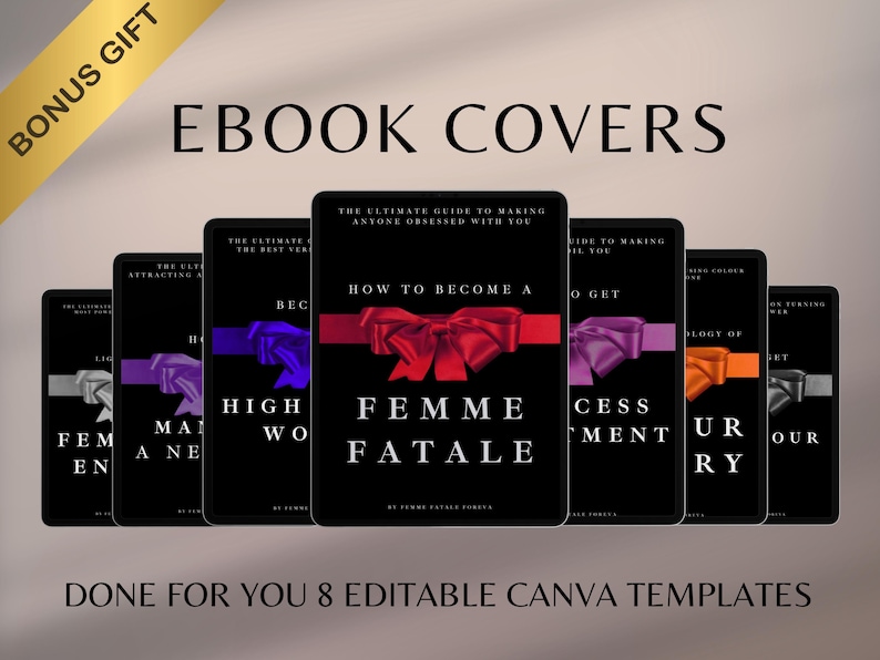 K&ouml;nnte beinhalten: E-Book-Cover auf schwarzem Hintergrund mit farbigen Schleifen. Der Text lautet "How to Become a Femme Fatale" und andere Titel. Das Bild enth&auml;lt den Text "Bonus Gift" und "Done for You 8 Editable Canva Templates".