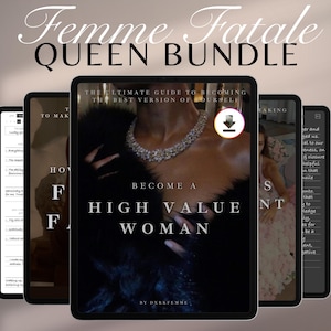 Pode incluir: Um pacote de produtos digitais intitulado "Femme Fatale Queen Bundle" exibido em vários tablets. O tablet central apresenta o texto "Become a High Value Woman" e "The Ultimate Guide to Becoming the Best Version of Yourself."