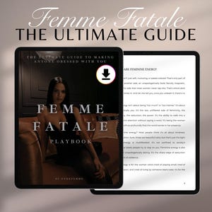 K&ouml;nnte beinhalten: Zwei digitale Tablets mit dem Text "Femme Fatale: The Ultimate Guide". Ein Tablet zeigt eine Frau auf einem Sofa, das andere zeigt Text &uuml;ber feminine Energie. Der Titel ist in eleganter Schrift.
