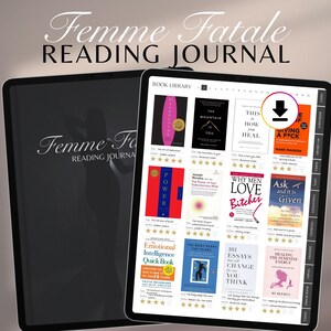 May include: A digital reading journal titled "Femme Fatale Reading Journal" is displayed on a tablet. The tablet shows a library of book covers, with the title of the journal also printed on the cover of a black journal next to it.