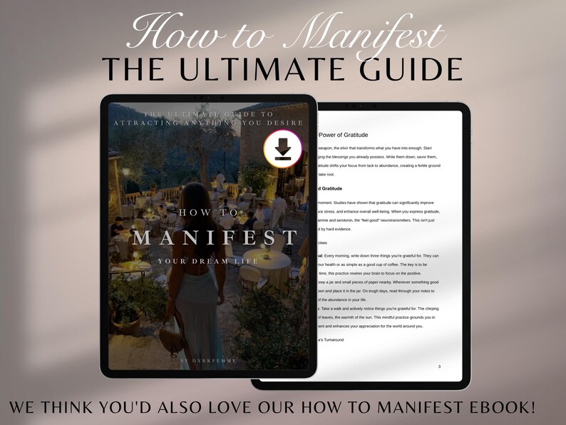 May include: A digital tablet displays the cover of an ebook titled "How to Manifest: The Ultimate Guide." The cover features a woman walking towards a lit outdoor dining area. The text "How to Manifest Your Dream Life" is also visible.