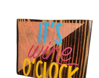 It's Wine O'Clock sign