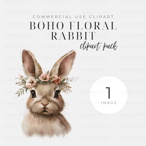 May include: A digital illustration of a brown rabbit wearing a floral crown. The rabbit has large brown eyes and a pink nose. The background is a light gray color. The text "BOHO FLORAL RABBIT clipart pack" is written in black at the top of the image. The text "1 IMAGE" is written in black in a circle at the bottom right of the image.