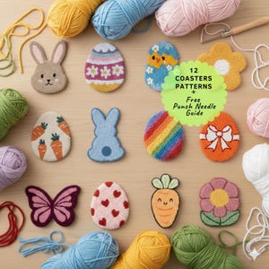 May include: A selection of handmade Easter-themed coasters featuring bunny, egg, and flower designs. The image includes colorful yarn and the text "12 Coasters Patterns + Free Punch Needle Guide". The coasters are made with punch needle.