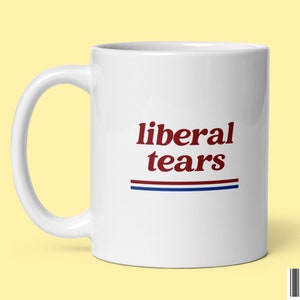 Libelle Tränen Kaffeebecher | Für Republikaner & Demokraten | Lustige Politische Geschenke für Konservative | Moderner Linkslehner