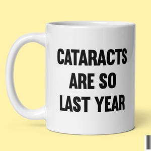 Fun Parody Cataract Surgery Coffee Mug Gift for Cataracts Removal Mug Post-Recovery Get Well Soon Gifts Ceramic Tea Cup
