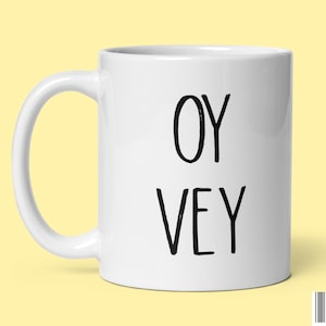 Yiddish Coffee Mug Oy Vey Gifts for Jew Hannukah Gift Jewish Present Ceramic Tea Cup