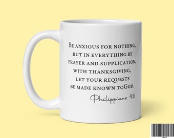 Philippians 4:6 Christian Coffee Mug - Bible Verse Scripture Gift