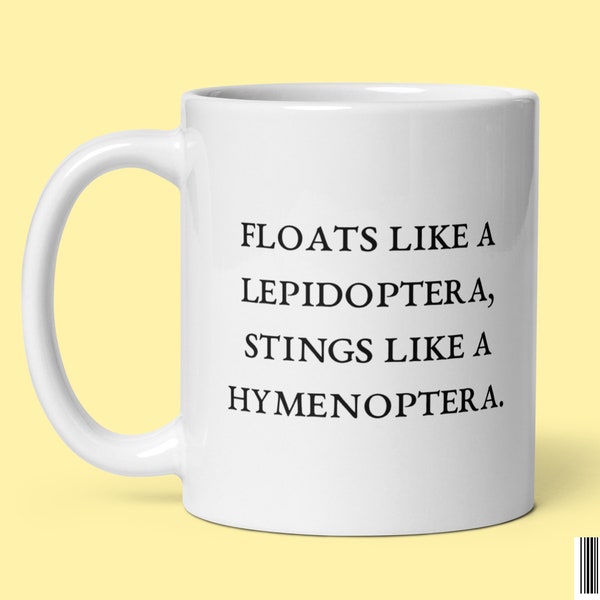 Entomology Coffe Mug, Funny Insect Collector Gifts for Bug Lover, Floats Like A Lepidoptera, Entomologist, Ceramic Tea Cup