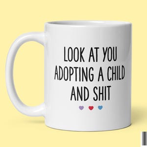 Funny Adoption Coffee Mug Gifts for New Foster Parents Child Adoption Congratulate Ceramic Tea Cup