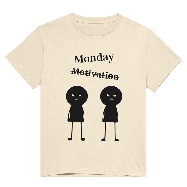Motivations T-Shirt, Monday Motivation Special