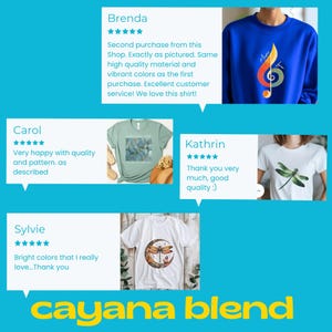 May include: Image showcasing customer reviews for various t-shirts and a blue sweatshirt. The t-shirts feature designs like a dragonfly, a moon with a dragonfly, and a botanical print. The blue sweatshirt has a musical note design. The brand name "cayana blend" is at the bottom.