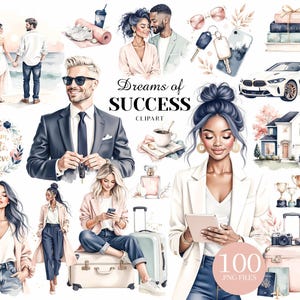 May include: A watercolour clipart set with illustrations of couples, a car, a house, a suitcase, and a woman with a tablet. The text "Dreams of SUCCESS" is displayed. The set includes 100 PNG files.